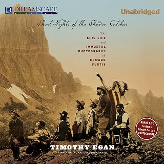 Short Nights of the Shadow Catcher: The Epic Life and Immortal Photographs of Edward Curtis