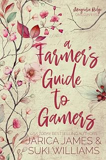 A Farmer's Guide To Gamers (Magnolia Ridge Omegaverse Book 1)