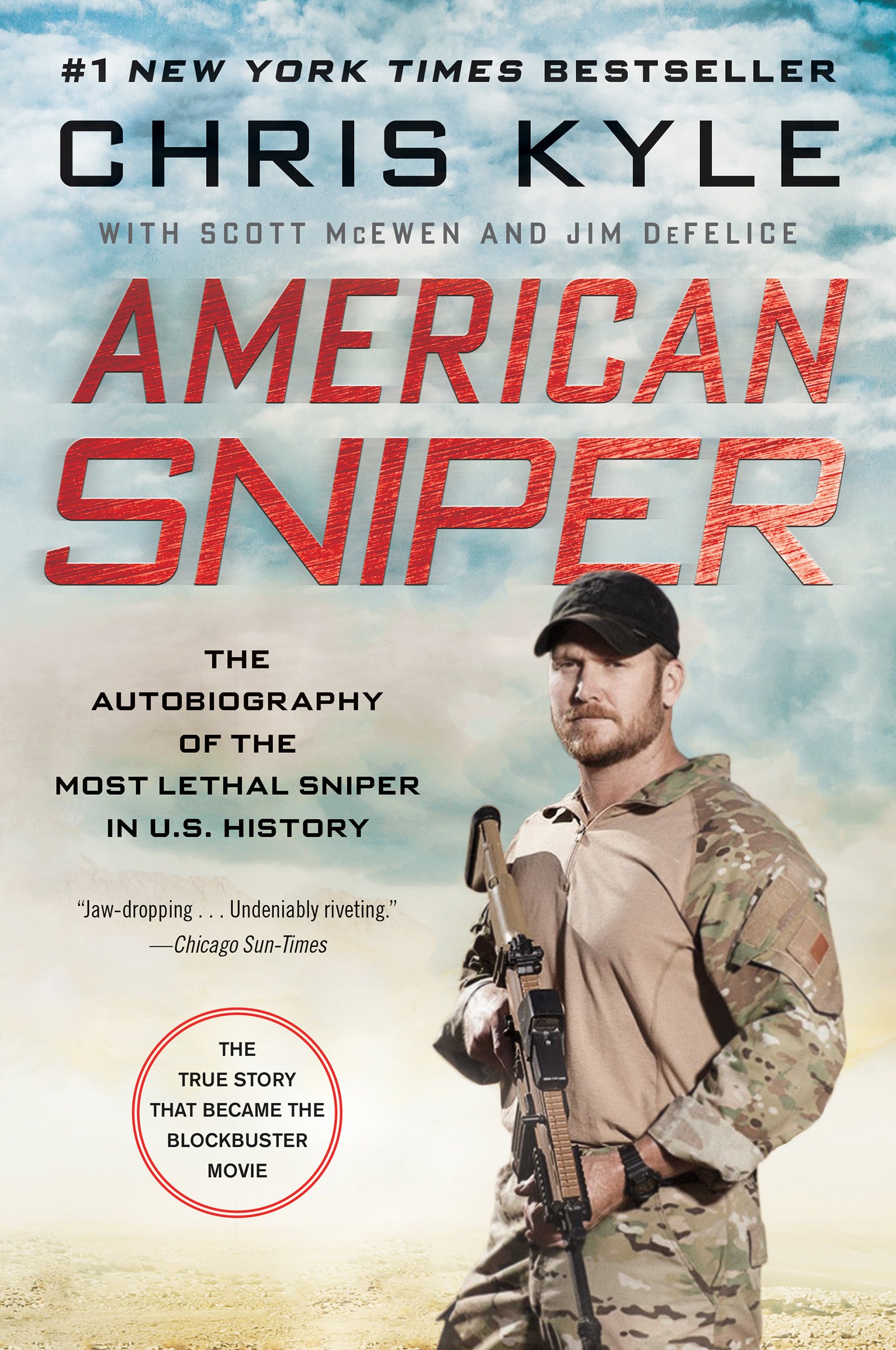 American Sniper: The Autobiography of the Most Lethal Sniper in US Military Hist