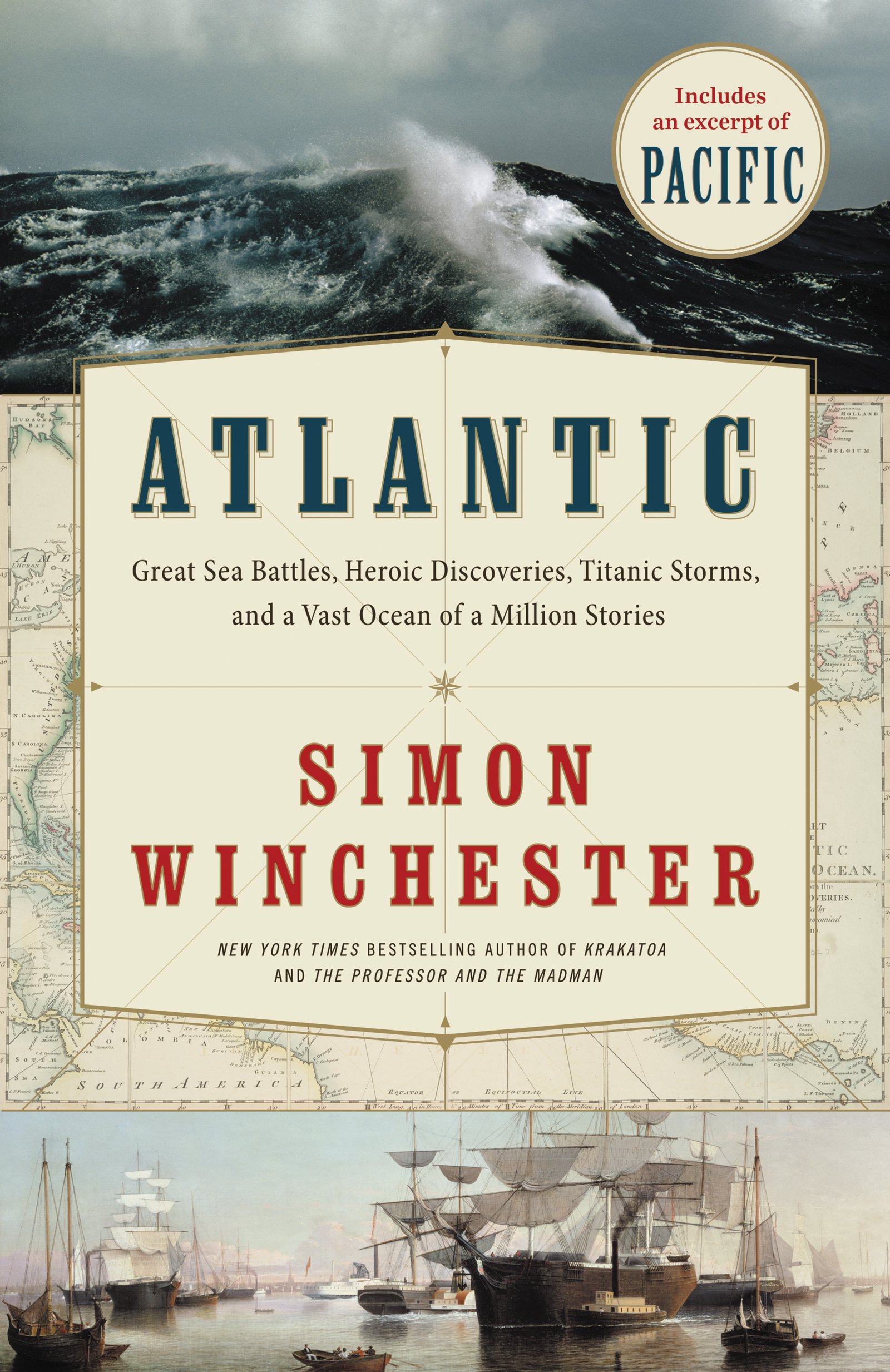 Atlantic: Great Sea Battles, Heroic Discoveries, Titanic Storms,and a Vast Ocean