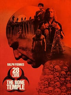 28 Years Later: The Bone Temple