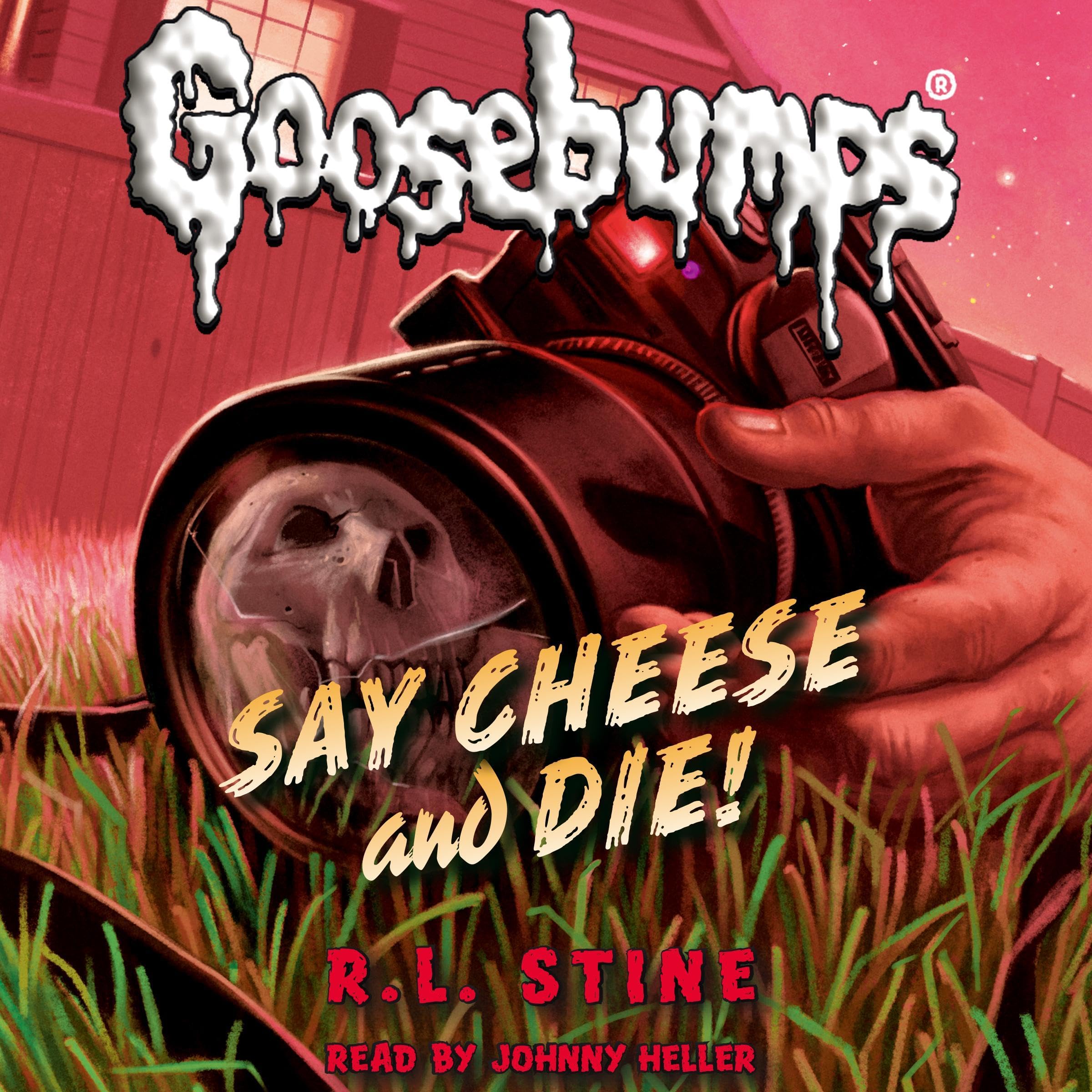 Say Cheese and Die!: Classic Goosebumps, Book 8