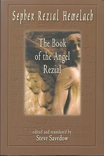 Sepher Rezial Hemelach: The Book of the Angel Rezial