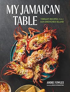 My Jamaican Table: Vibrant Recipes from a Sun-Drenched Island