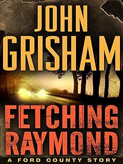 Fetching Raymond: A Story from the Ford County Collection