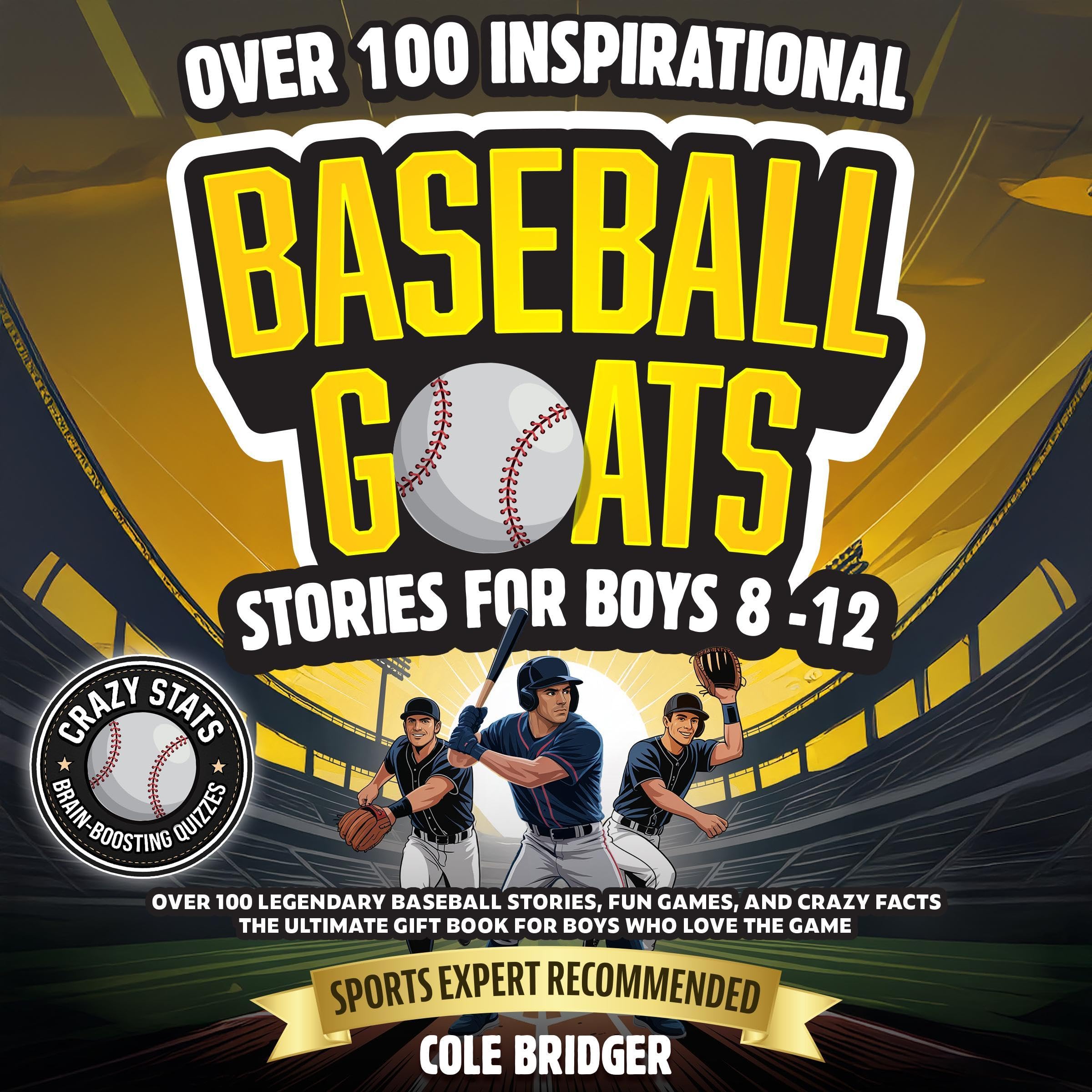 Inspirational Baseball GOATS Stories for Boys 8-12: Over 100 Legendary Baseball 
