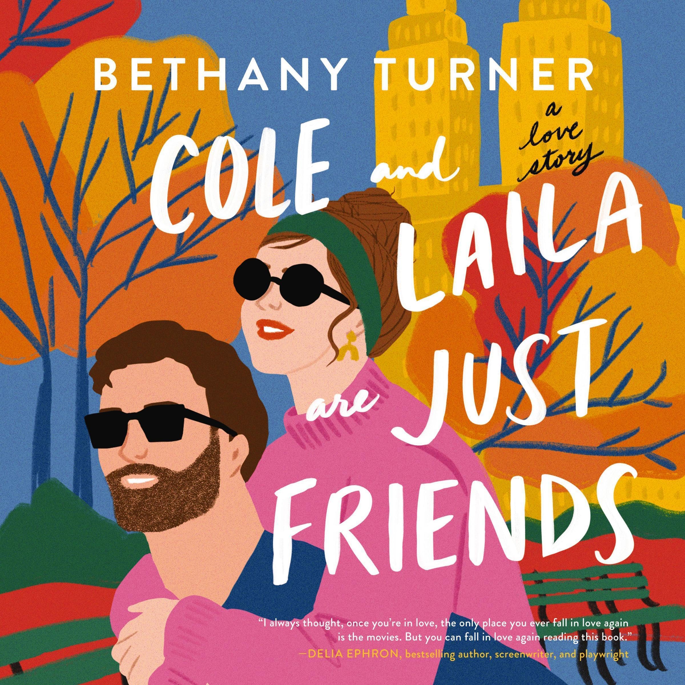 Cole and Laila Are Just Friends: A Hilarious Friends-to-Lovers Rom-Com