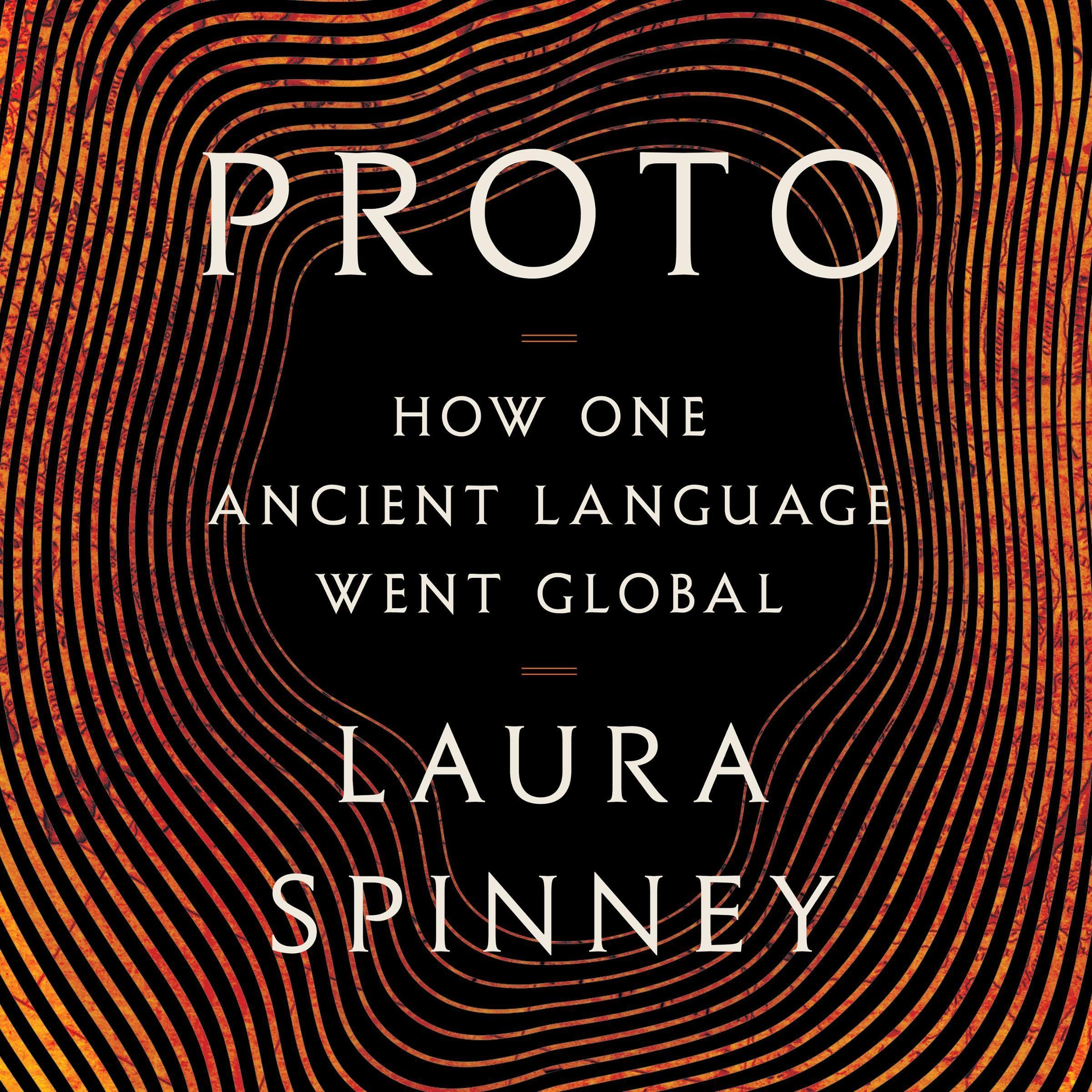 Proto: How One Ancient Language Went Global
