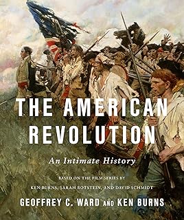 The American Revolution: An Intimate History