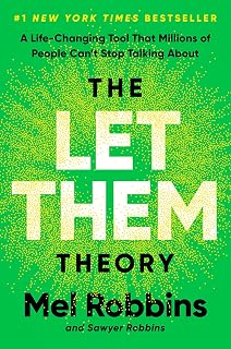 The Let Them Theory: A Life-Changing Tool That Millions of People Can't Stop Talking About