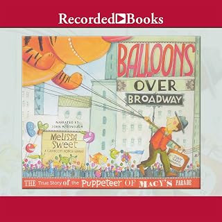 Balloons over Broadway: The True Story of the Puppeteer of Macy's Parade