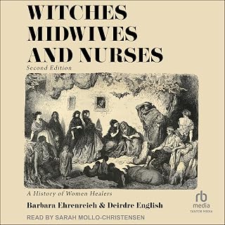 Witches, Midwives & Nurses, 2nd Ed: A History of Women Healers