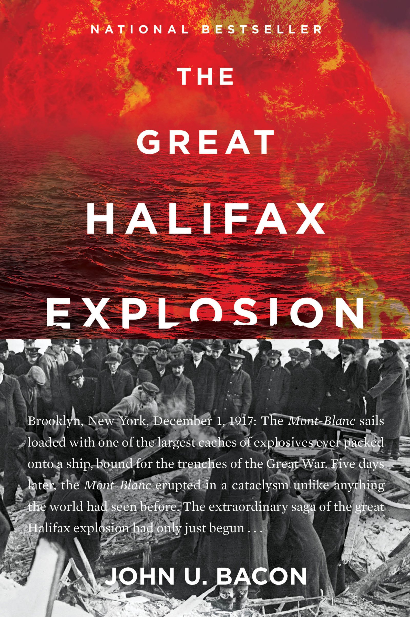 The Great Halifax Explosion: A World War I Story of Treachery, Tragedy, and Extr