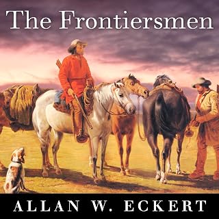 The Frontiersmen: A Narrative