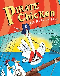 Pirate Chicken: All Hens on Deck