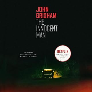 The Innocent Man: Murder and Injustice in a Small Town
