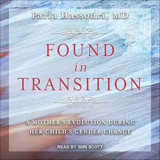 Found in Transition: A Mother's Evolution During Her Child's Gender Change