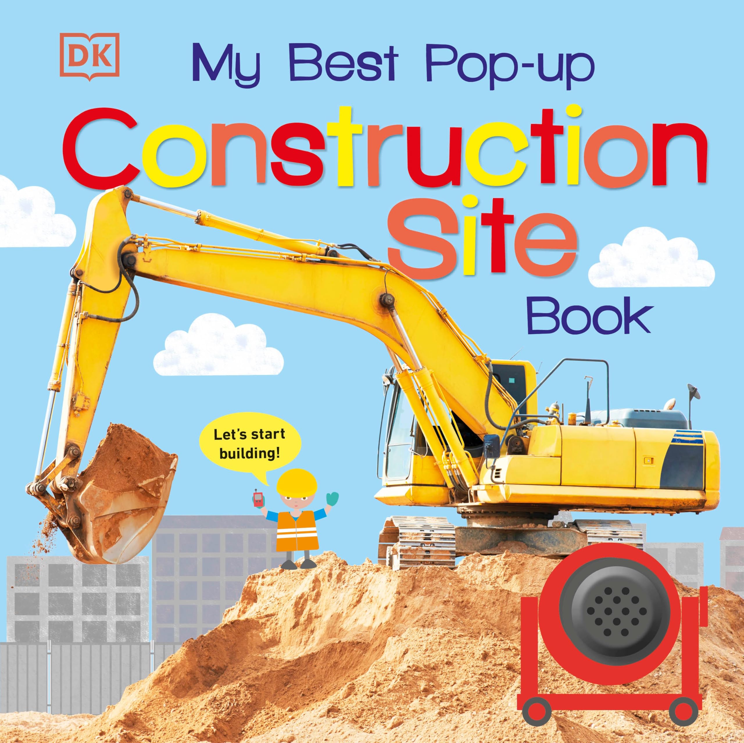My Best Pop-up Construction Site Book: Let's Start Building! (Noisy Pop-Up Books