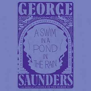 A Swim in a Pond in the Rain: In Which Four Russians Give a Master Class on Writing, Reading, and Life