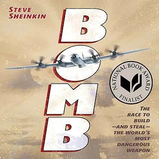 Bomb: The Race to Build--and Steal--the World's Most Dangerous Weapon