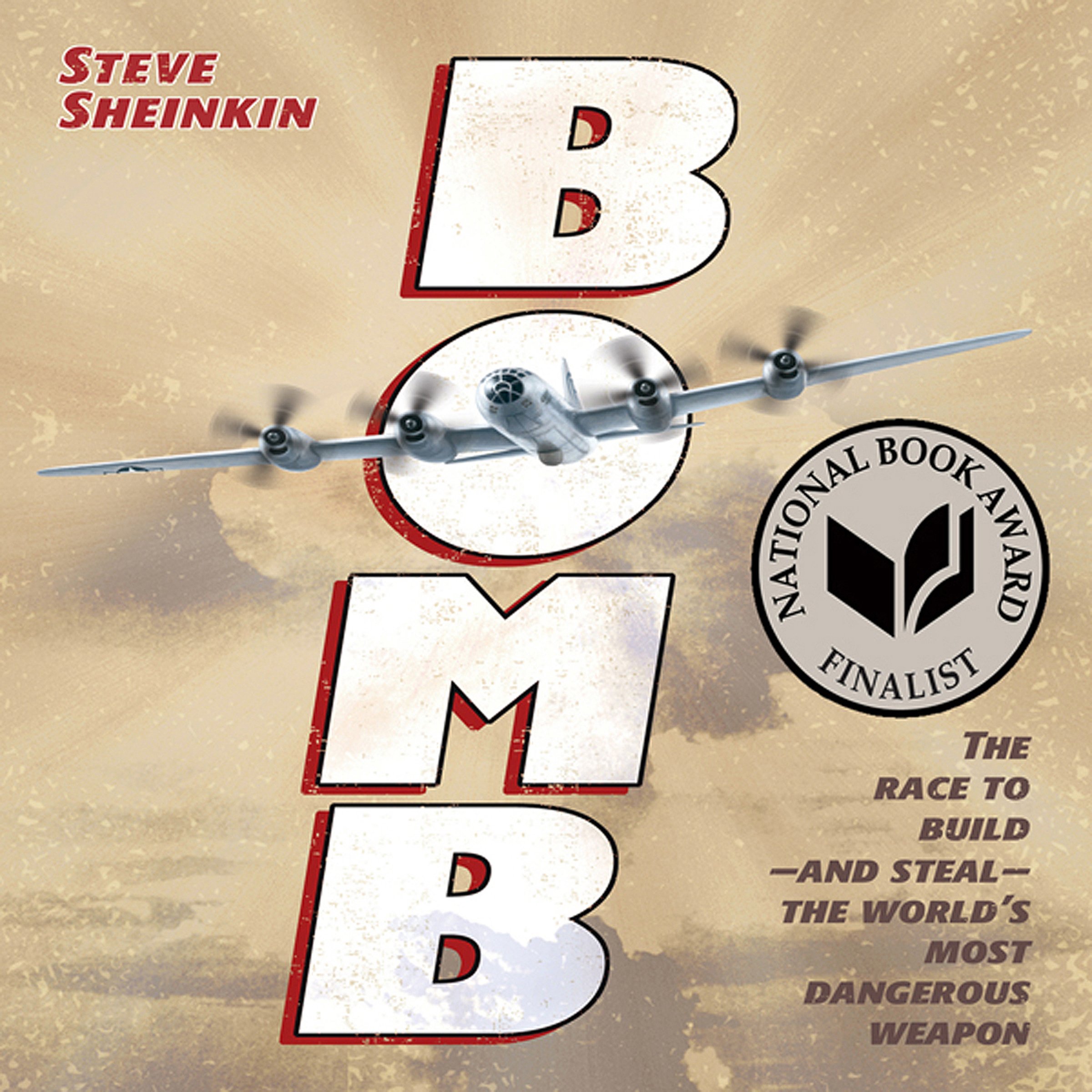 Bomb: The Race to Build--and Steal--the World's Most Dangerous Weapon