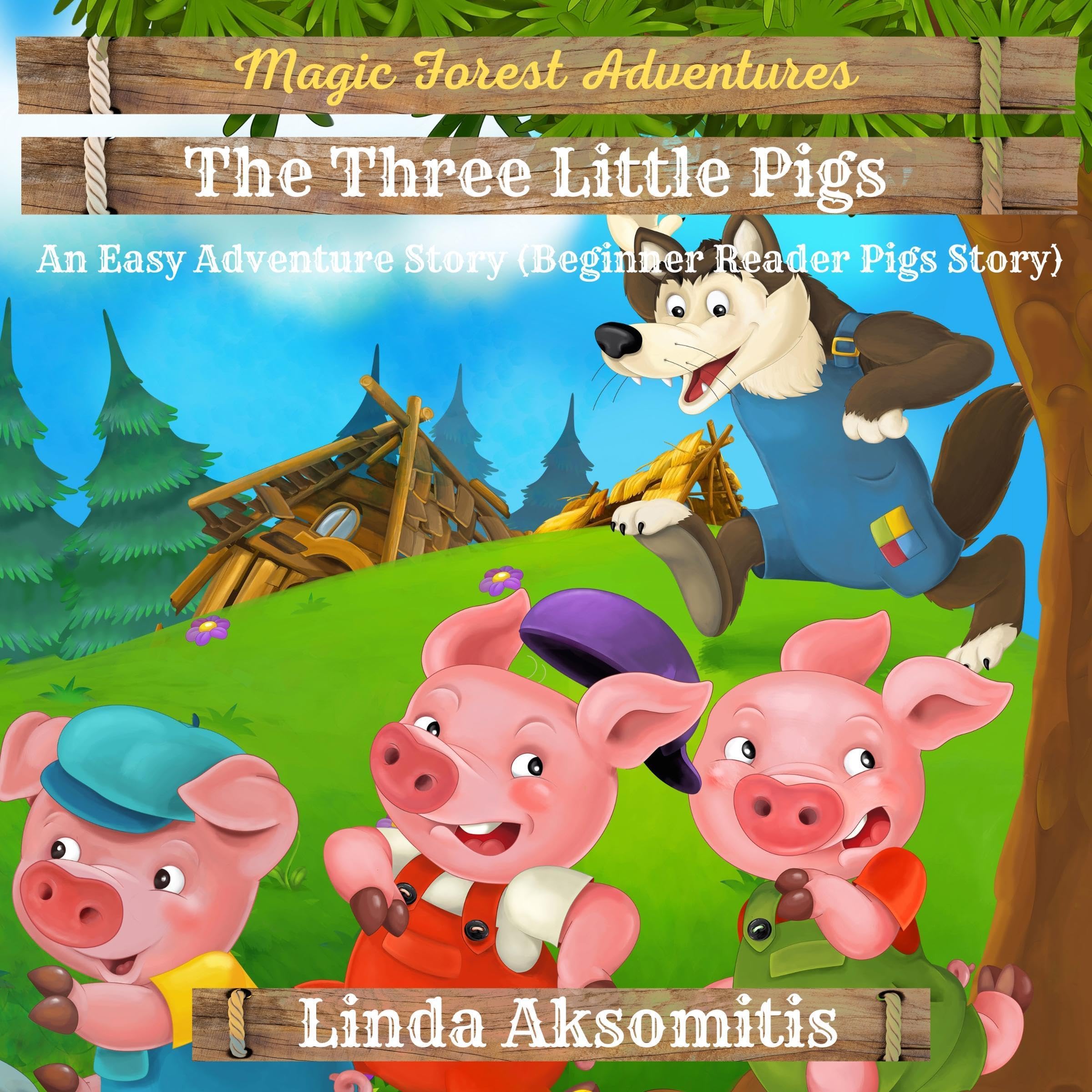 The Three Little Pigs: An Easy Adventure Story (Beginner Reader Pigs Story)