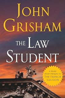 The Law Student: A Short Story Prequel to The French Illusion (The French Illusion Series)