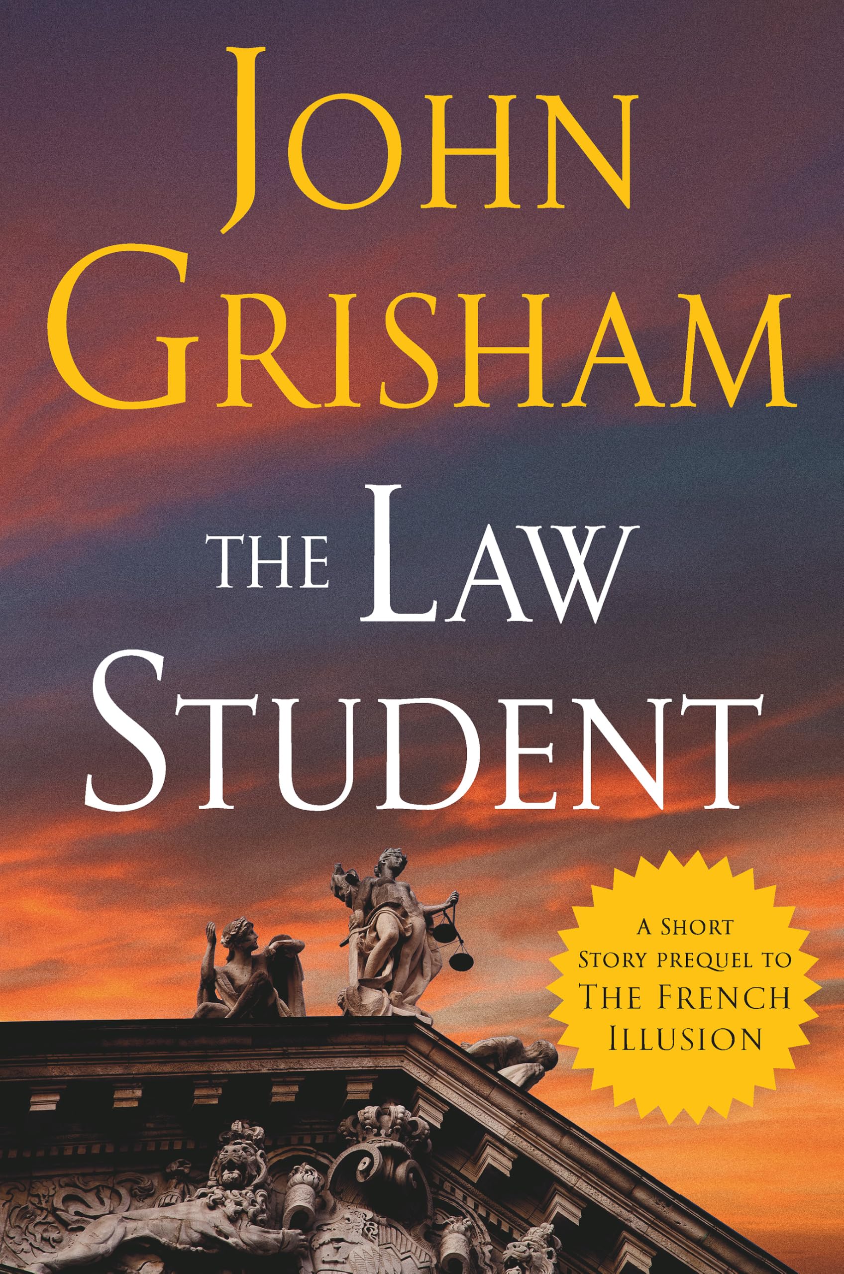 The Law Student: A Short Story Prequel to The French Illusion (The French Illusi