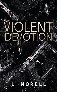 Violent Devotion: A Dark MM Mafia Romance (Empire of Sins Book 1)