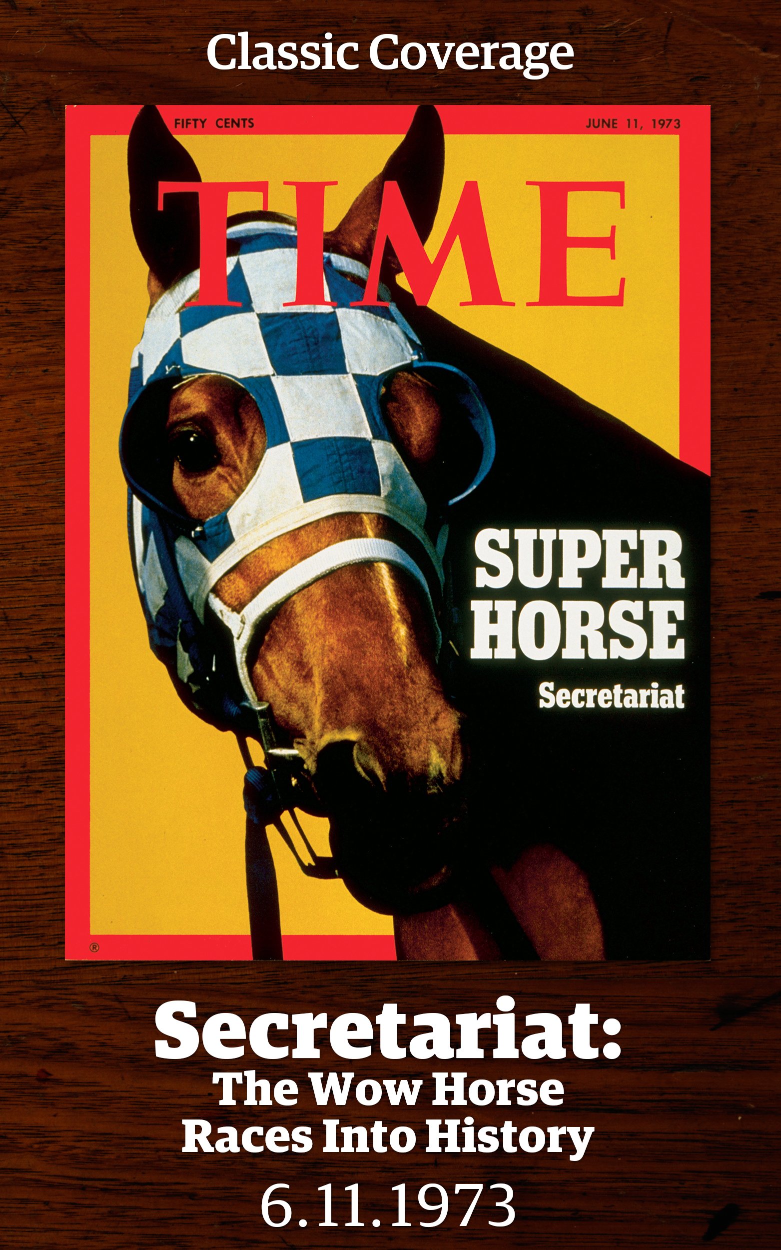 Secretariat: The Wow Horse Races into History (Singles Classic)