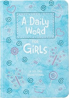 A Daily Word for Girls: A 365-day Devotional