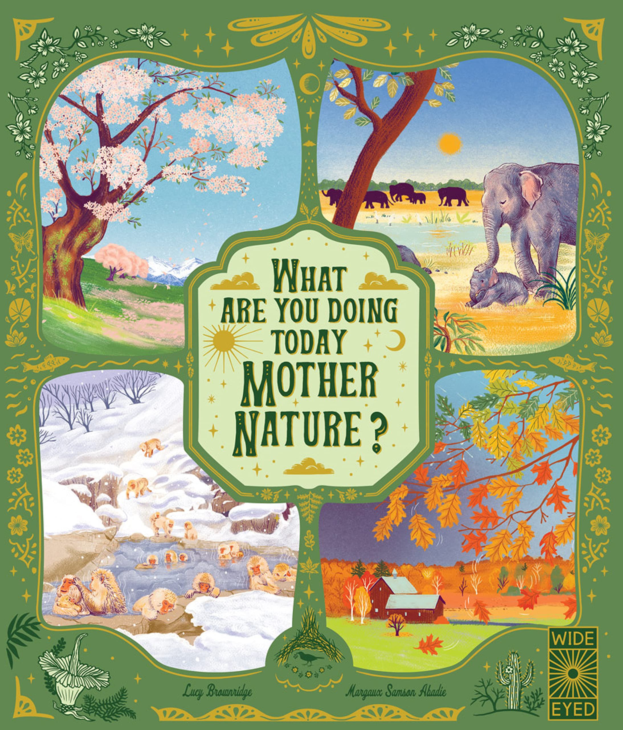 What Are You Doing Today, Mother Nature?: Travel the world with 48 nature storie