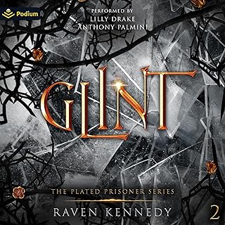 Glint: The Plated Prisoner Series, Book 2