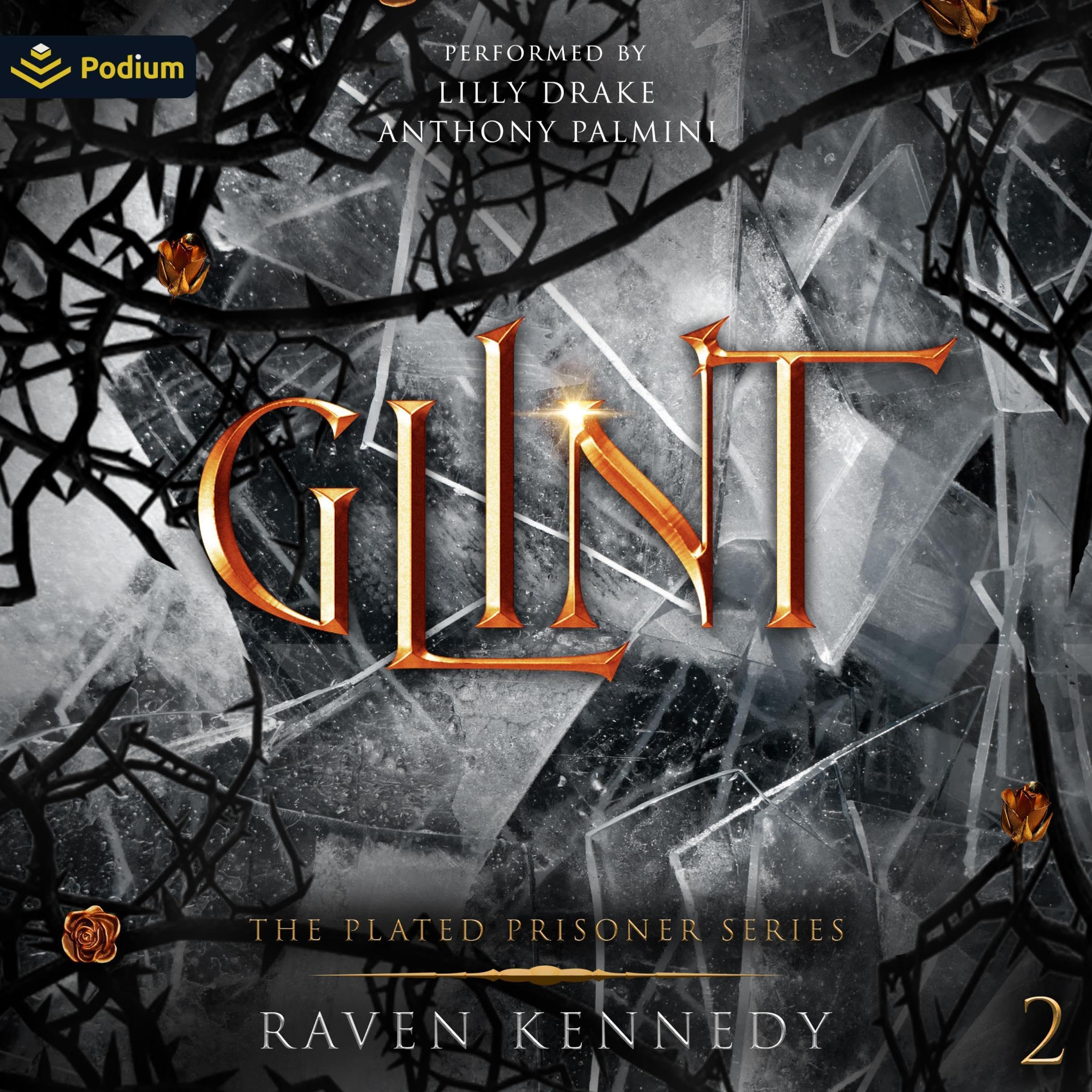 Glint: The Plated Prisoner Series, Book 2