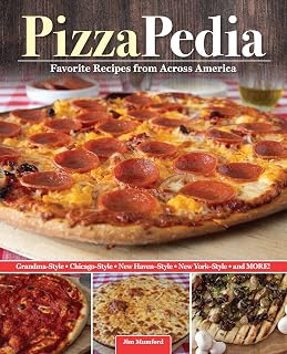 PizzaPedia: Favorite Recipes from Across America (Fox Chapel Publishing) Pizza Cookbook with 100+ Recipes for Regional Pizza from Chicago, Detroit, Brooklyn, and More