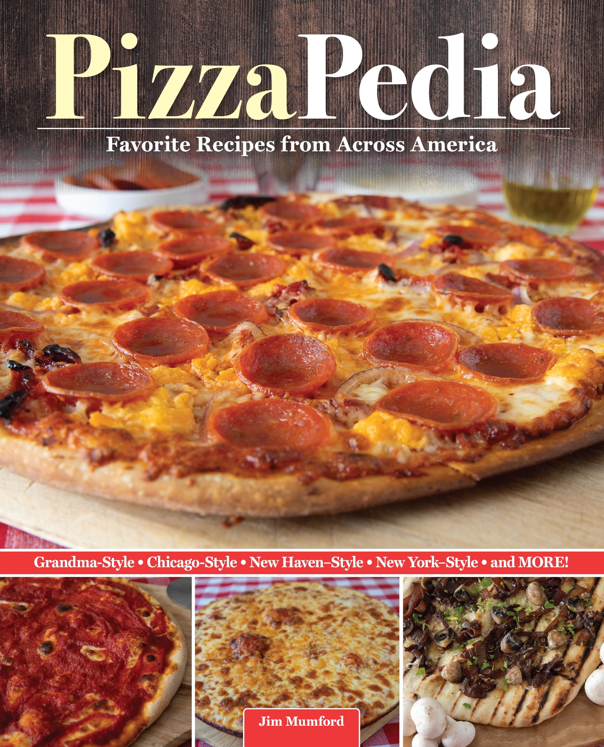 PizzaPedia: Favorite Recipes from Across America (Fox Chapel Publishing) Pizza C