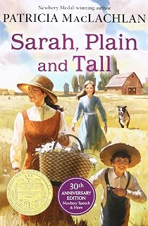 Sarah, Plain and Tall: A Newbery Medal Winner