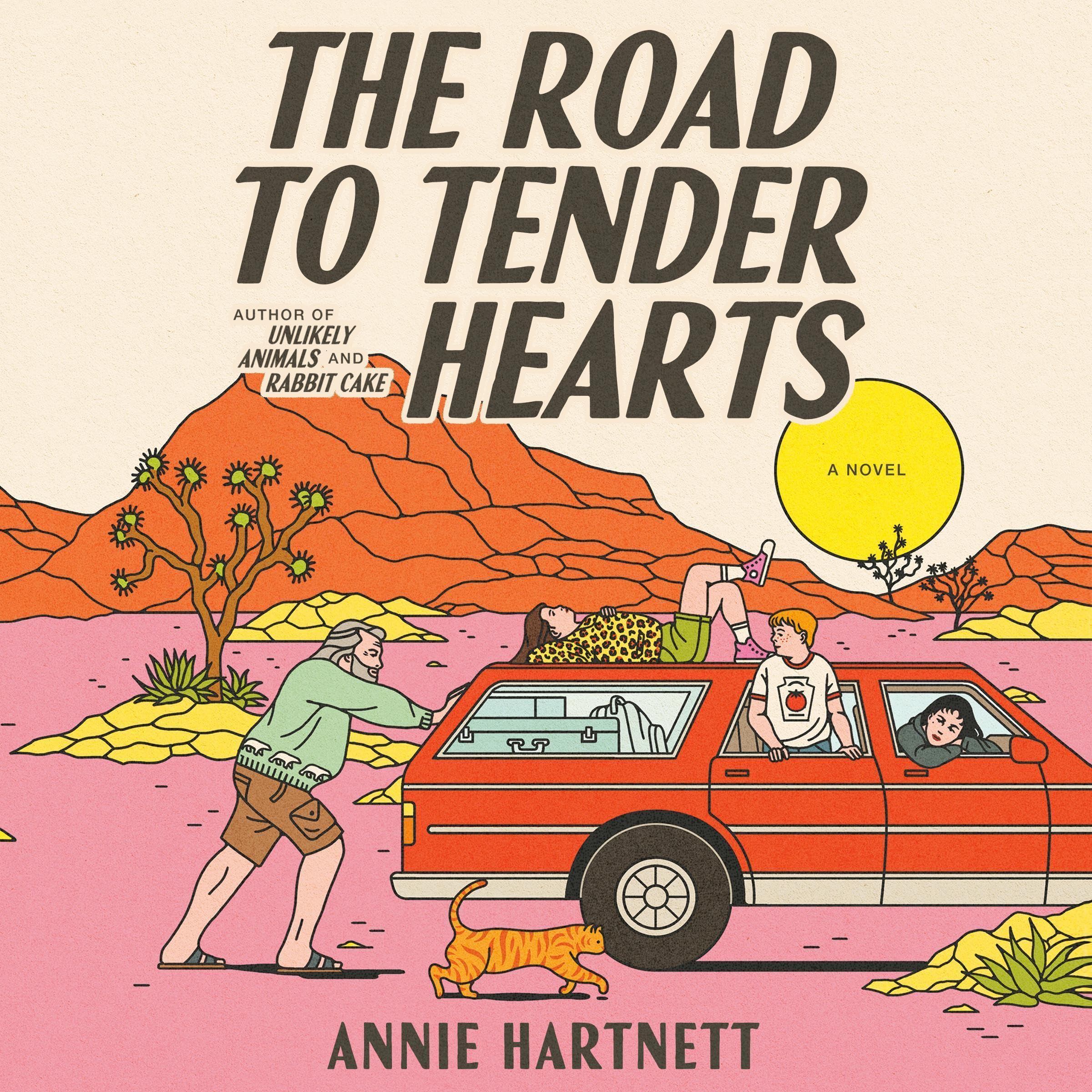 The Road to Tender Hearts: A Novel