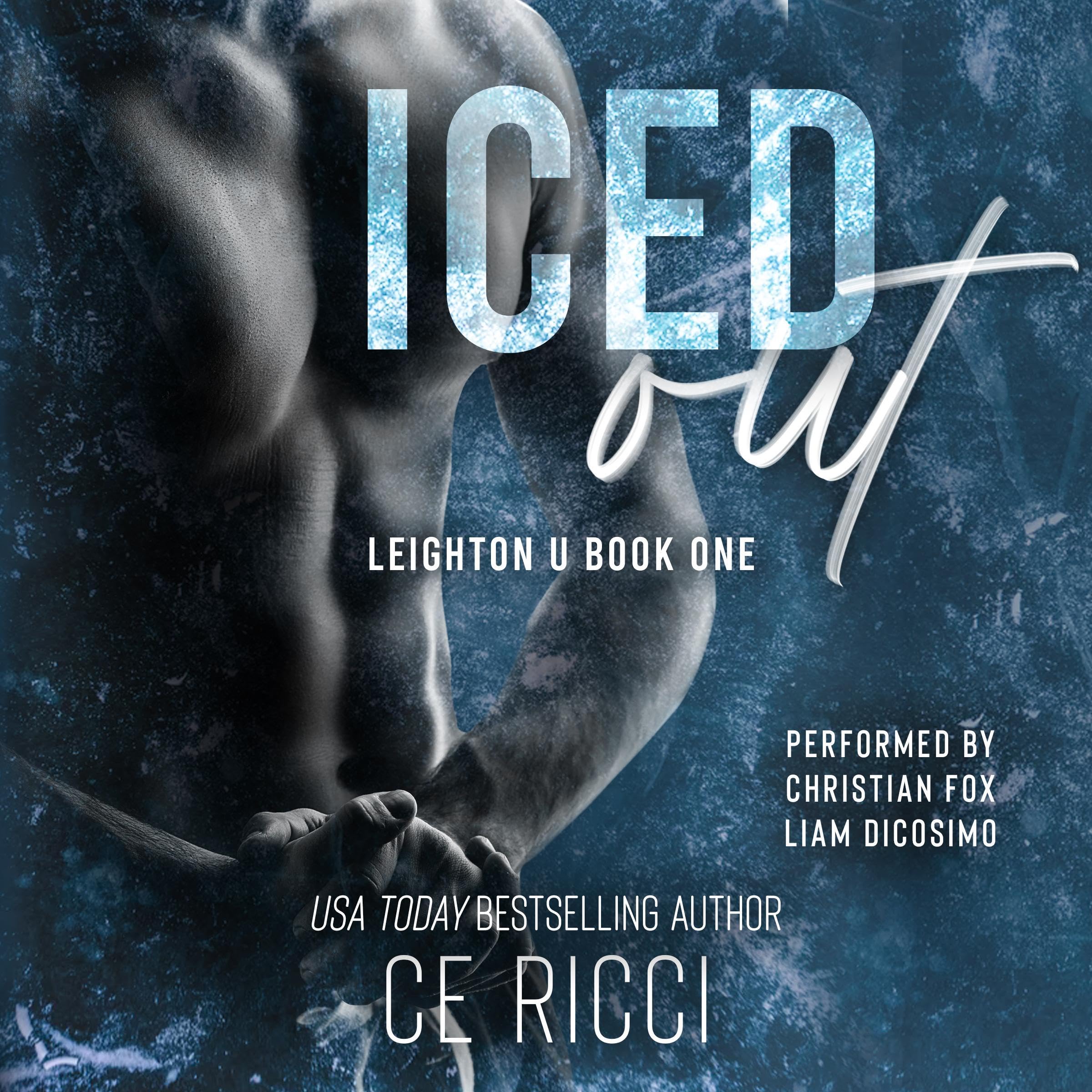 Iced Out: Leighton U, Book 1