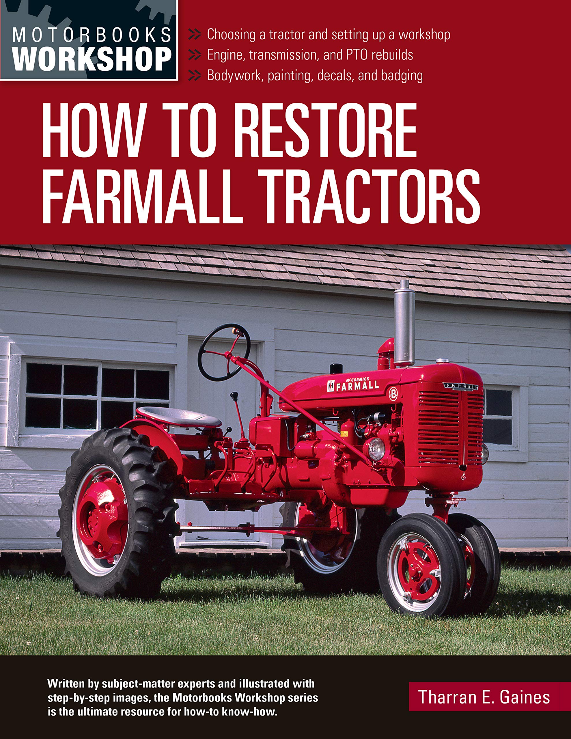 How to Restore Farmall Tractors: Choosing a tractor and setting up a workshop - 