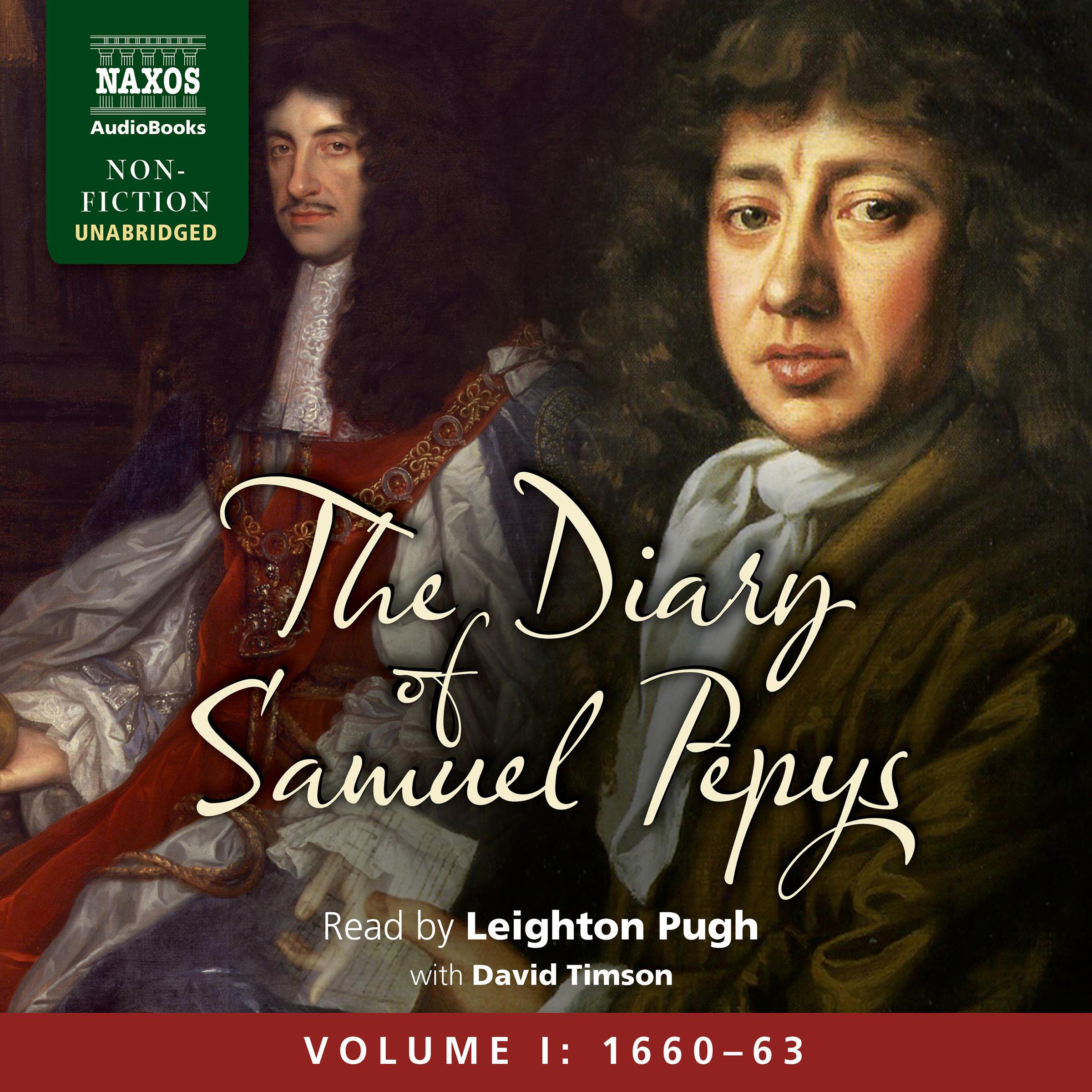 The Diary of Samuel Pepys: Volume I: 1660 - 1663