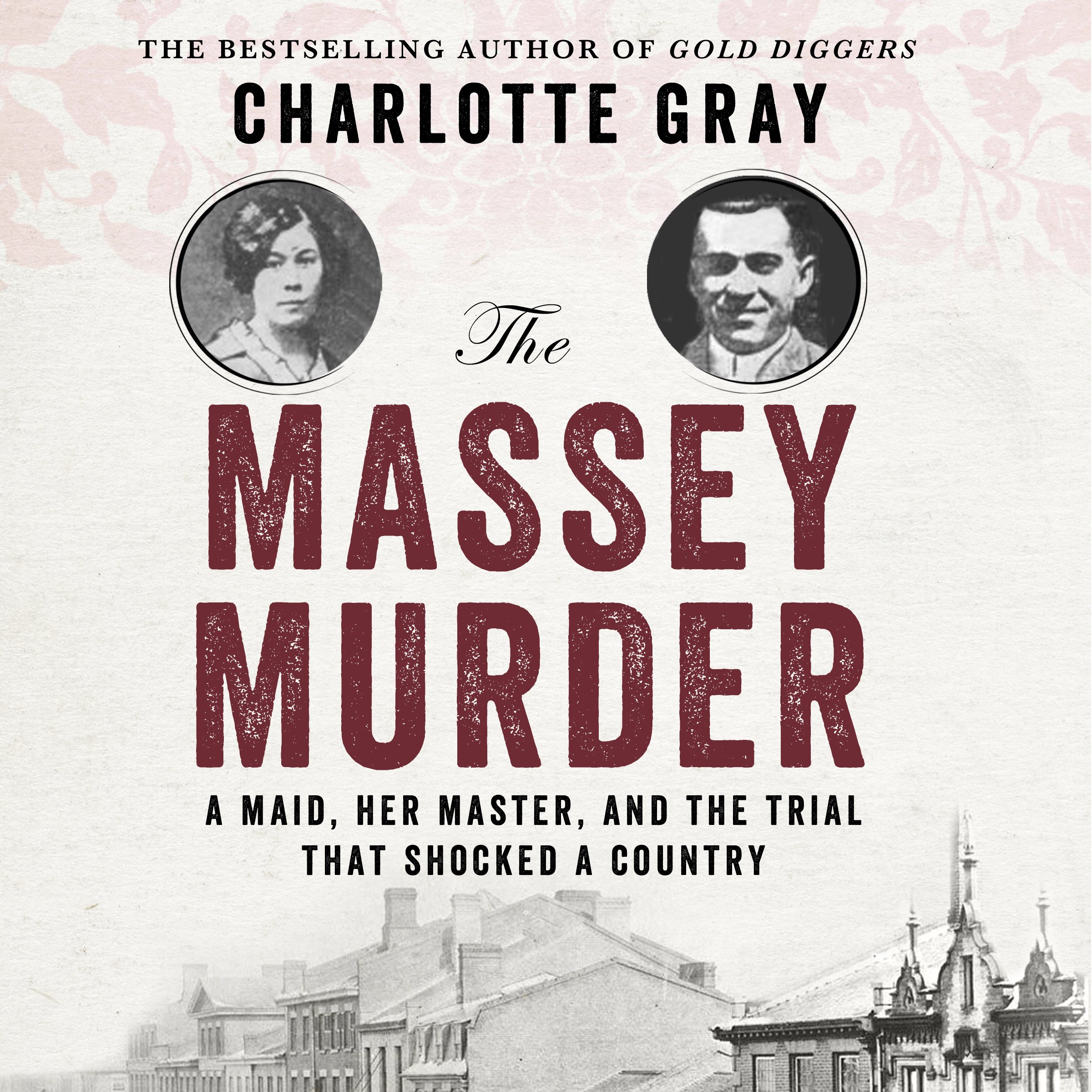 The Massey Murder: A Maid, Her Master and the Trial that Shocked a Country