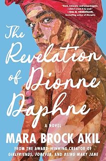 The Revelation of Dionne Daphne: A Novel