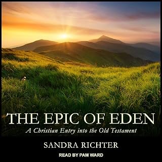 The Epic of Eden: A Christian Entry into the Old Testament