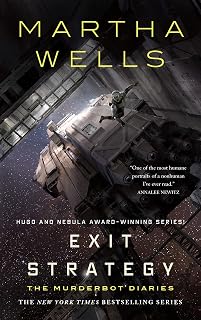 Exit Strategy: The Murderbot Diaries
