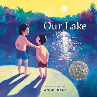 Our Lake: (A Caldecott Honor Book)