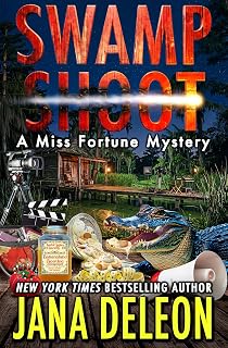 Swamp Shoot (Miss Fortune Mysteries Book 31)