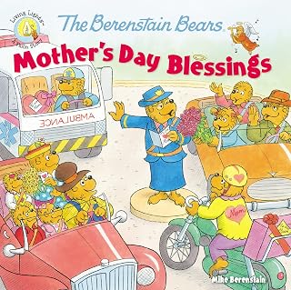 The Berenstain Bears Mother's Day Blessings (Berenstain Bears/Living Lights: A Faith Story)