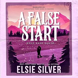 A False Start: Gold Rush Ranch, Book 4