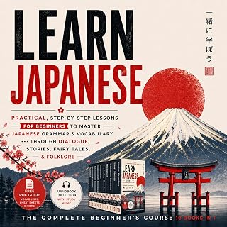 Learn Japanese: The Complete Beginner's Course, 10 Books in 1: Practical, Step-by-Step Lessons for Beginners to Master Japanese Grammar & Vocabulary Through Dialogue, Stories, Fairy Tales, & Folklore